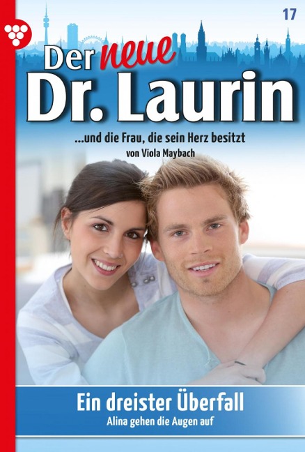 Der neue Dr. Laurin 17 - Arztroman - Viola Maybach