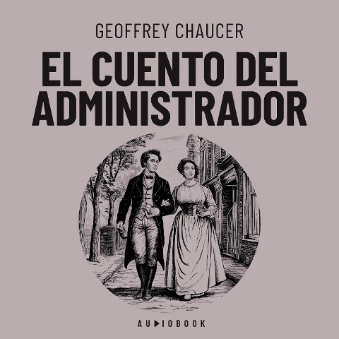 El cuento del administrador - Geoffrey Chaucer