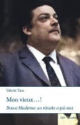 Cover-Bild zum Titel 'Mon vieux...! Bruno Maderna: un ritratto a più voci' von 'Valerio Tura'