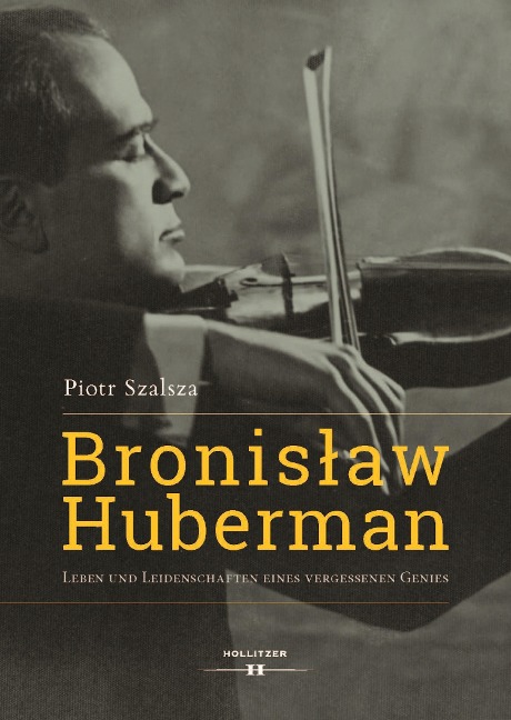 Bronislaw Huberman - Piotr Szalsza