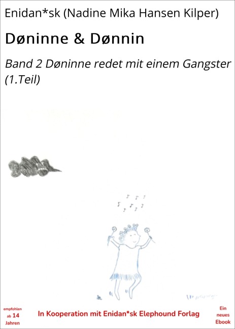 Døninne & Dønnin - Enidan*sk (Nadine Mika Hansen Kilper)