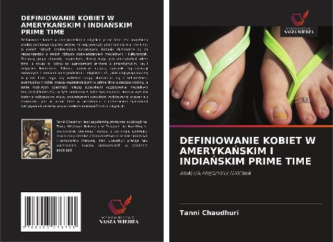 DEFINIOWANIE KOBIET W AMERYKA¿SKIM I INDIA¿SKIM PRIME TIME - Tanni Chaudhuri