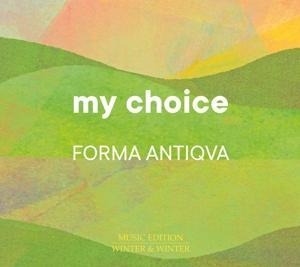 My Choice - Forma Antiqva