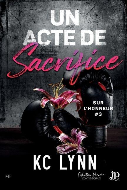 Un acte de sacrifice - K C Lynn