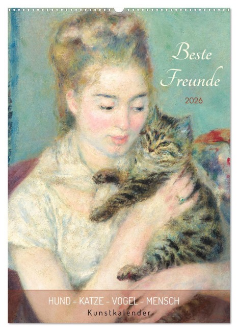 Beste Freunde Hund - Katze - Vogel - Mensch Kunstkalender (Wandkalender 2026 DIN A2 hoch), CALVENDO Monatskalender - Timearts Kunstkalender