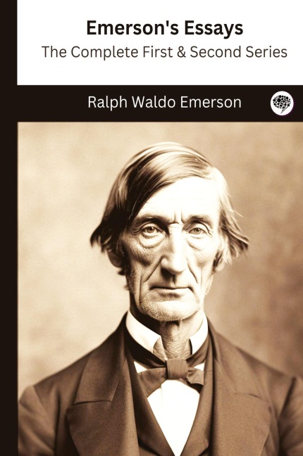 Emerson's Essays - Ralph Waldo Emerson