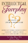 Intellectual Foreplay - Eve Eschner Hogan