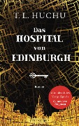 Cover-Bild zum Titel 'Das Hospital von Edinburgh' von 'T. L. Huchu'
