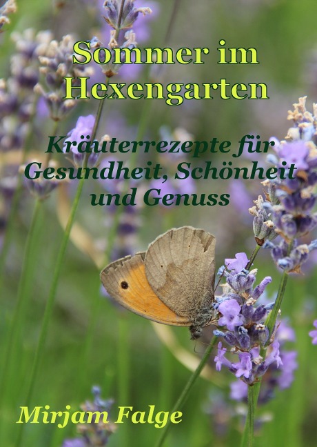 Sommer im Hexengarten - Mirjam Falge
