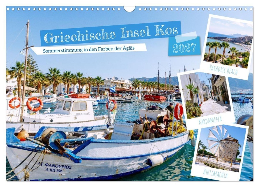 Griechische Insel Kos. Sommerstimmung in den Farben der Ägäis (Wandkalender 2027 DIN A3 quer), CALVENDO Monatskalender - Hanna Wagner
