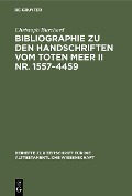 Bibliographie zu den Handschriften vom Toten Meer II Nr. 1557-4459 - Christoph Burchard