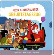 Cover-Bild zum Titel 'Mein kunterbunter Geburtstagszug' von 'Lynne Moore, Naomi Kefford'