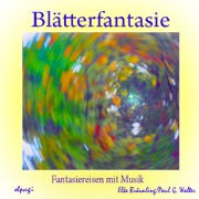 Cover-Bild zum Titel 'Blätterfantasie' von 'Elke Bräunling'