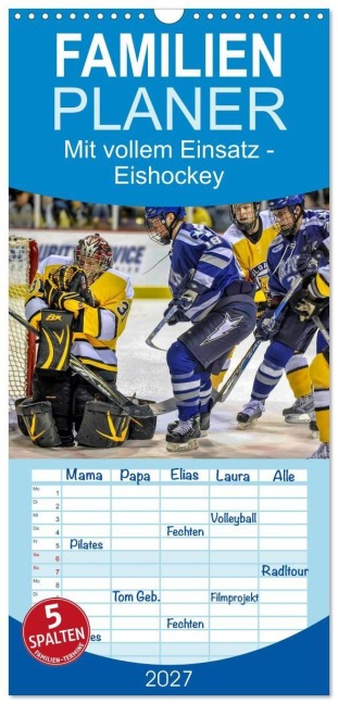Familienplaner 2027 - Mit vollem Einsatz - Eishockey mit 5 Spalten (Wandkalender, 21 x 45 cm) CALVENDO - Peter Roder