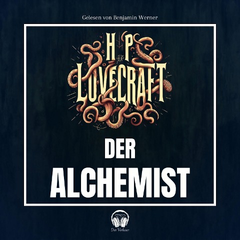 Der Alchemist - Howard Phillips Lovecraft