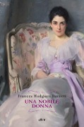 Cover-Bild zum Titel 'Una nobile donna' von 'Frances Hodgson Burnett'