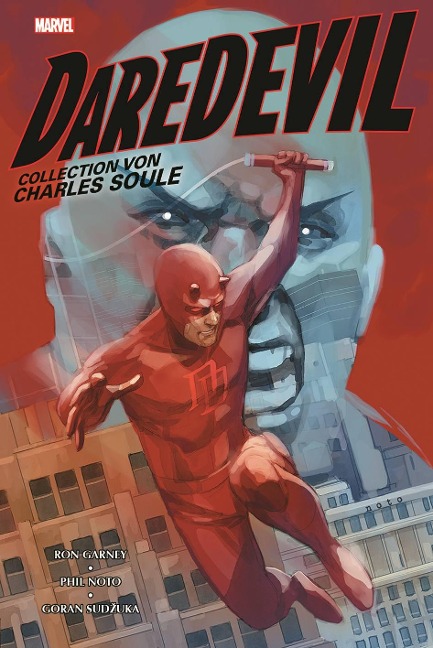 Daredevil Collection von Charles Soule - Charles Soule, Ron Garney, Goran Sudzuka, Milke Henderson, Phil Noto