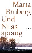 Und Nilas sprang - Maria Broberg