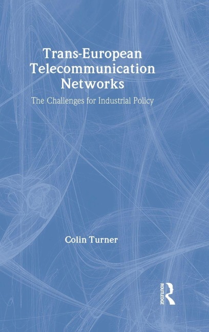 Trans-European Telecommunication Networks - Colin Turner
