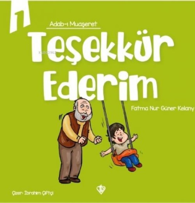 Adabi Muaseret - Tesekkür Ederim - Fatma Nur Güner Kelany