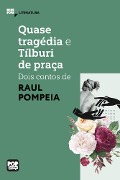Cover-Bild zum Titel 'Quase tragédia e Tílburi de praça: Dois contos de Raul Pompeia' von 'Raul Pompeia'