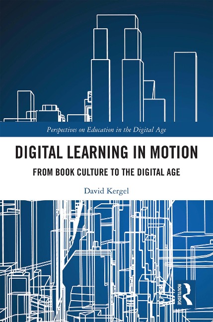 Digital Learning in Motion - David Kergel