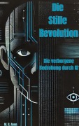 Cover-Bild zum Titel 'Die Stille Revolution' von 'M. R. Aeon'