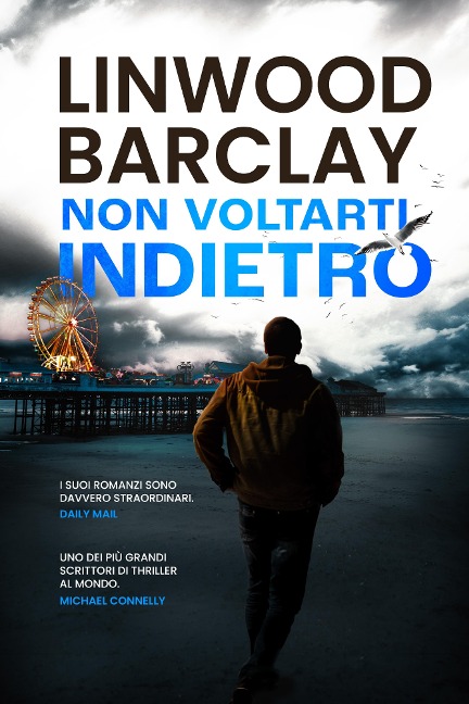 Non voltarti indietro - Linwood Barclay