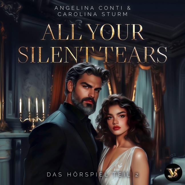 All your silent tears. Du wirst mich lieben ¿ Das Hörspiel Teil 2 - Angelina Conti, Carolina Sturm