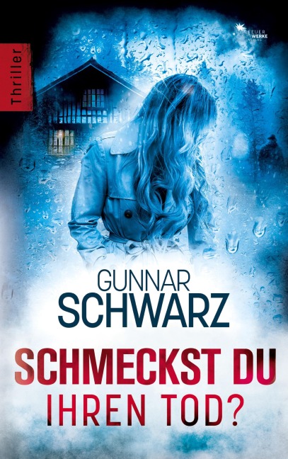Schmeckst du ihren Tod? - Gunnar Schwarz