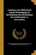 Cover-Bild zum Titel 'Catalogus der bibliotheek van de Vereeniging ter bevordering van de belangen des boekhandels te Amsterdam; 4' von ''