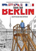 Cover-Bild zum Titel 'Berlin - Geteilte Stadt' von 'Thomas Henseler, Susanne Buddenberg'