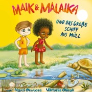 Cover-Bild zum Titel 'Maik und Malaika' von 'Ngozi Okwuosa'