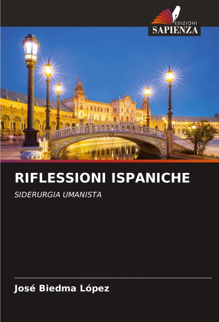 RIFLESSIONI ISPANICHE - José Biedma López