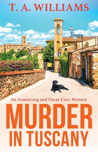 Murder in Tuscany - T A Williams