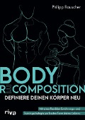 Body Recomposition - definiere deinen Körper neu - Philipp Rauscher