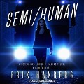 Semi/Human - Erik Hanberg