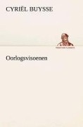 Cover-Bild zum Titel 'Oorlogsvisoenen' von 'Cyriël Buysse'