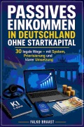Cover-Bild zum Titel 'Passives Einkommen in Deutschland ohne Startkapital' von 'Falko Braast'