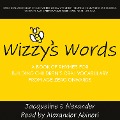 Wizzy's Words - Jacqueline E Alexander