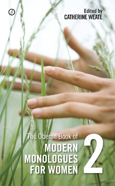 The Oberon Book of Modern Monologues for Women - 