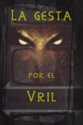 Cover-Bild zum Titel 'La gesta por el Vril' von 'Juan Manuel Sosa'