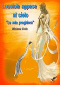 Cover-Bild zum Titel 'Lucciole appese al Cielo (le mie preghiere)' von 'Meluccia Stella'
