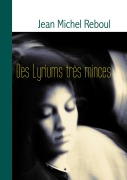 Cover-Bild zum Titel 'Des Lyriums très minces' von 'Jean-Michel Reboul'