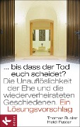 Cover-Bild zum Titel 'Bis dass der Tod euch scheidet?' von 'Thomas Ruster, Heidi Ruster'