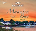Cover-Bild zum Titel 'Manatee Bay' von 'Amy Rafferty'