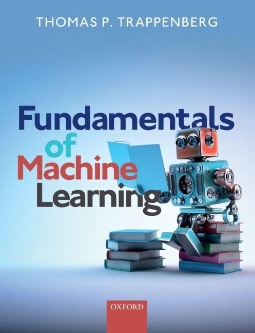 Fundamentals of Machine Learning - Thomas Trappenberg