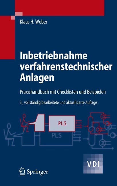Inbetriebnahme verfahrenstechnischer Anlagen - Klaus H. Weber