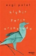 Cover-Bild zum Titel 'Hicbir Yerin Ortasinda' von 'Ezgi Polat'