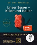 Unser Essen - Killer und Heiler - Matthias Riedl